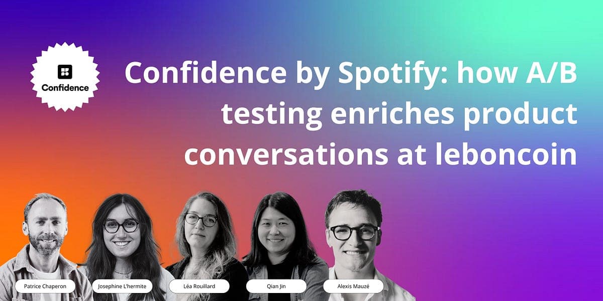 LeBonCoin product managers and engineers collaborating around a dashboard, with Spotify's Confidence platform…