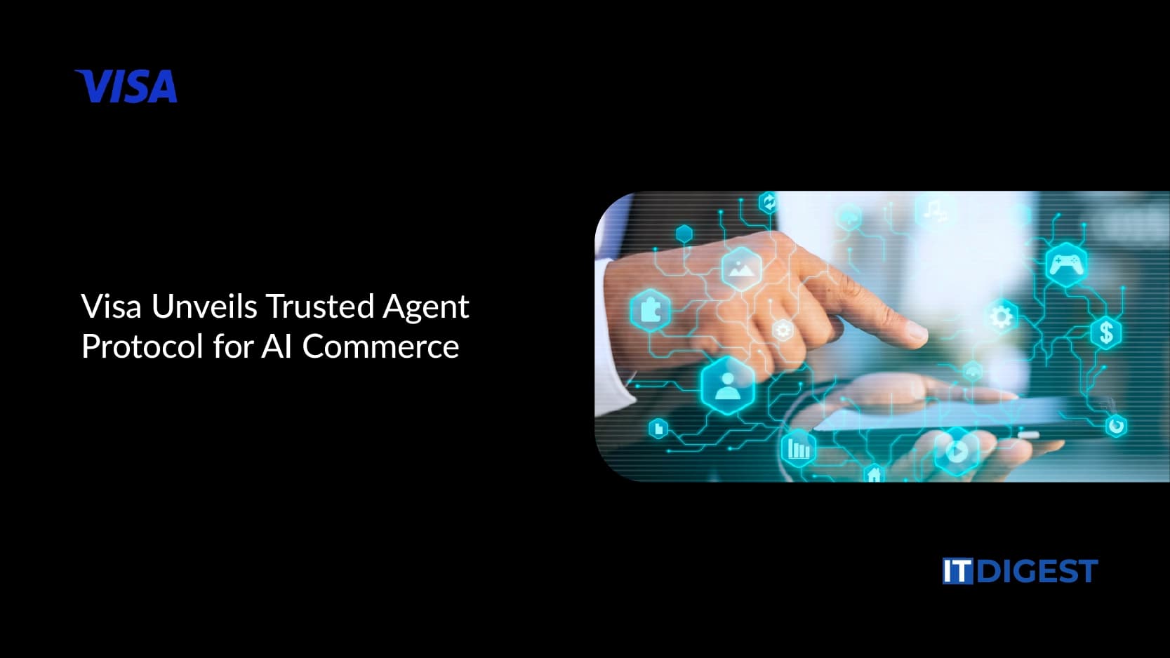 Visa Launches Global AI Agent Shopping Infrastructure