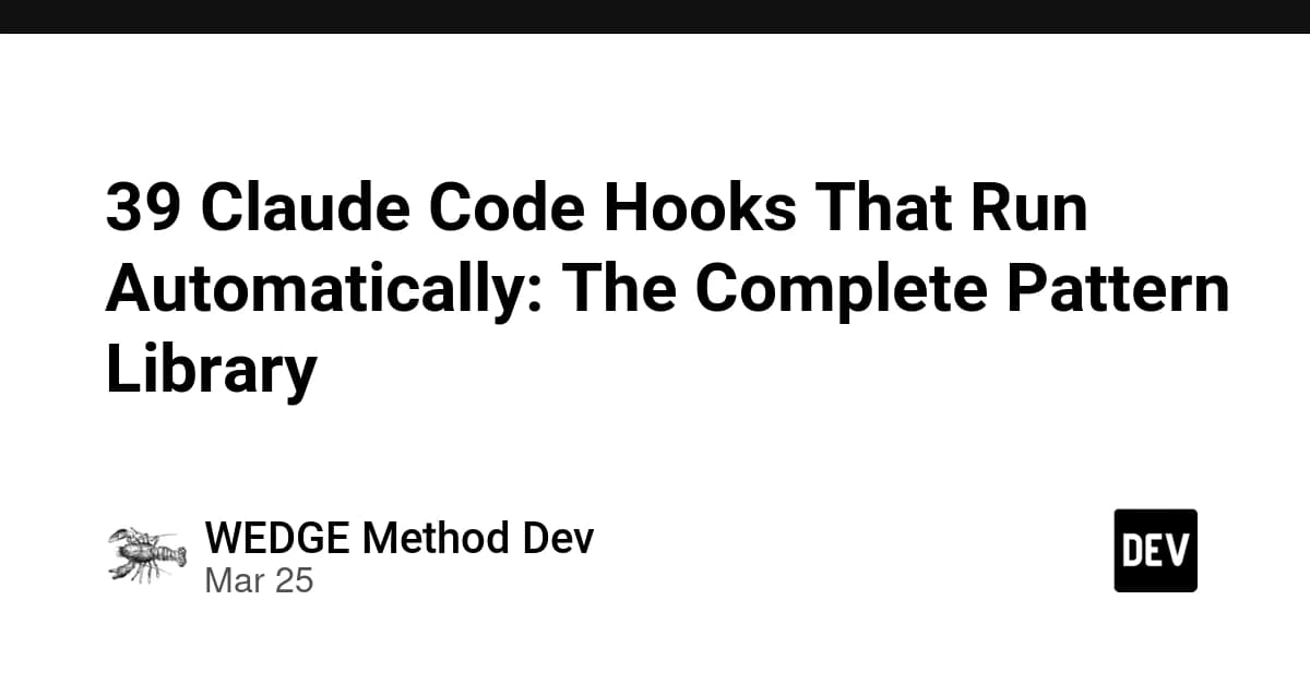 10 Claude Code Hooks That Automate Your Development Workflow