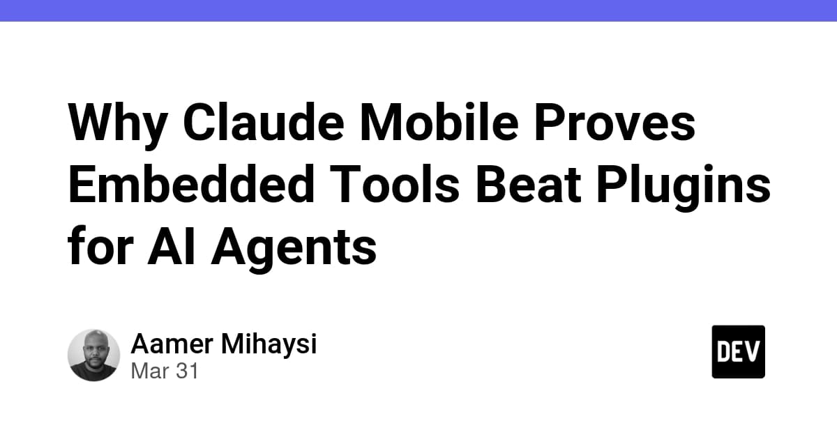 Claude Mobile's Embedded Tools Are a Blueprint for Claude Code's Future