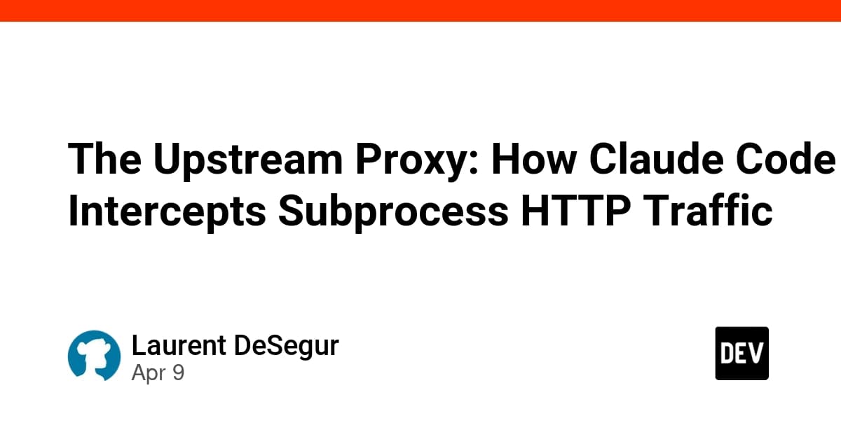 How Claude Code's Upstream Proxy Solves Corporate Network Headaches