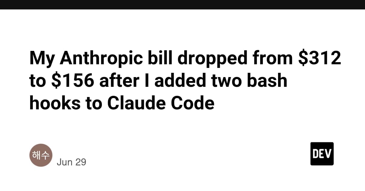 A developer's terminal showing Bash hooks and a reduced $156 bill, with Claude Code retry failures cut from $312