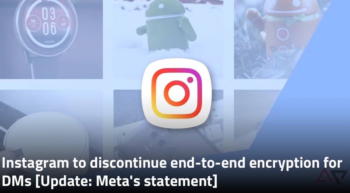 Instagram Drops End-to-End Encryption for DMs, Raising Questions About Meta's Privacy Strategy